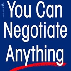 You Can Negotiate Anything