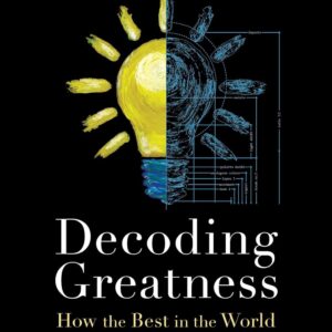Decoding Greatness